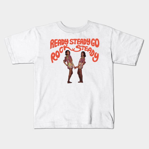 Ready Steady go Rock Steady reggae Kids T-Shirt by HAPPY TRIP PRESS